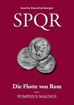SPQR - Die Flotte von Rom von Books on Demand