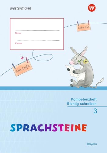 SPRACHSTEINE Sprachbuch - Ausgabe 2014 für Bayern: Kompetenzheft Richtig Schreiben 3