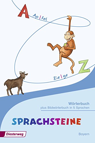 SPRACHSTEINE: Wörterbuch Ausgabe 2016 für Bayern SPRACHSTEINE: Wörterbuch Ausgabe 2016 für Bayern