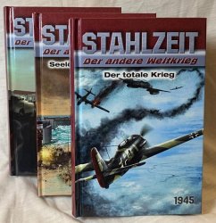 STAHLZEIT Bände 10-12: Der totale Krieg - Seelöwe - die Invasion - Zeitenwende von HJB Verlag & Shop KG
