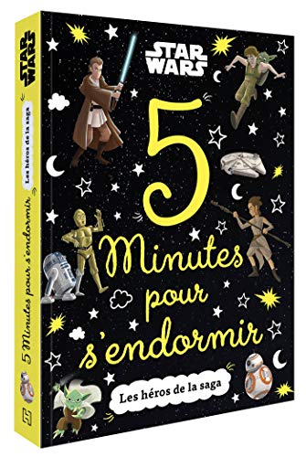 STAR WARS - 5 Minutes pour s'endormir - Les héros de la saga von DISNEY HACHETTE