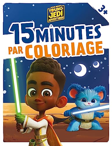 LES AVENTURES DES PETITS JEDI - 15 Minutes par Coloriage - STAR WARS von DISNEY HACHETTE