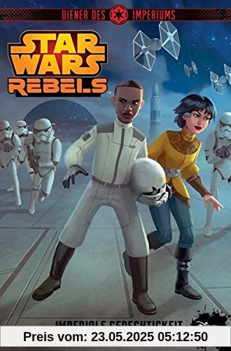 STAR WARS Rebels: Diener des Imperiums III: Imperiale Gerechtigkeit