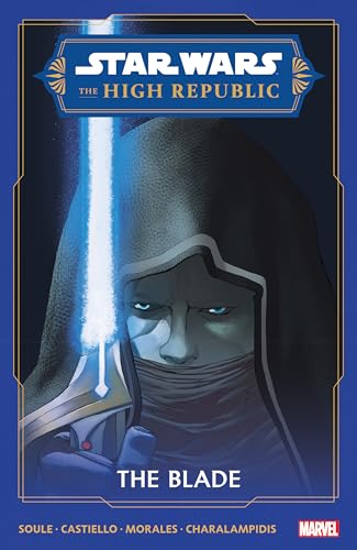 STAR WARS: THE HIGH REPUBLIC - THE BLADE STAR WARS: THE HIGH REPUBLIC - THE BLADE