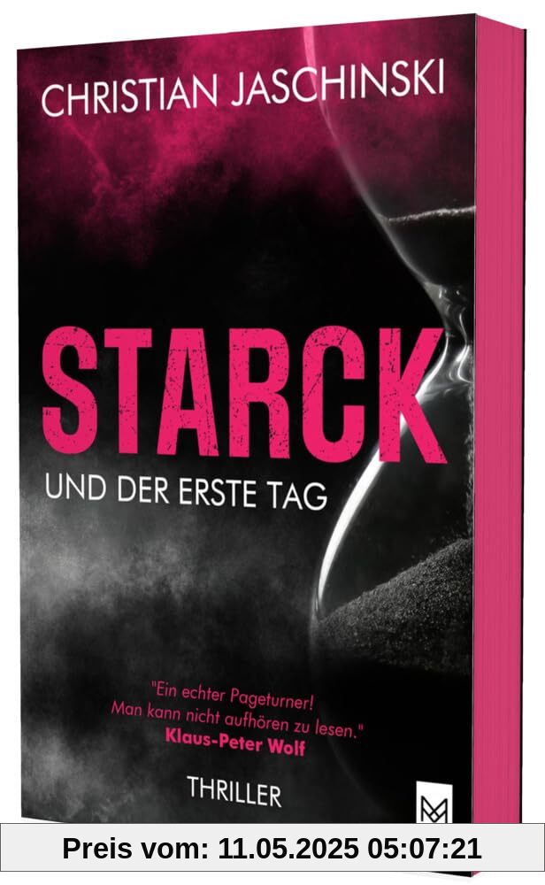STARCK und der erste Tag: Thriller (Erste Auflage mit exklusivem Farbschnitt!) (Starck-Reihe: Staatsanwalt im Schatten)