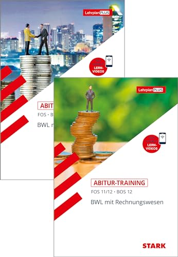 STARK Abitur-Training FOS/BOS - BWL mit Rechnungswesen Bayern: 11./12. Klasse + 13. Klasse von Stark Verlag GmbH