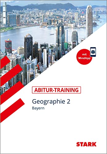 STARK Abitur-Training - Geographie Band 2 - Bayern von Stark Verlag GmbH