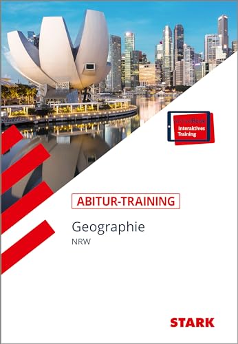 STARK Abitur-Training - Geographie - NRW (Abitur- und Prüfungswissen)