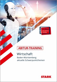STARK Abitur-Training - Wirtschaft - BaWü: Schwerpunktthemen ab 2023 von Stark / Stark Verlag