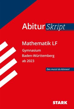 STARK AbiturSkript - Mathematik LF - BaWü von Stark / Stark Verlag