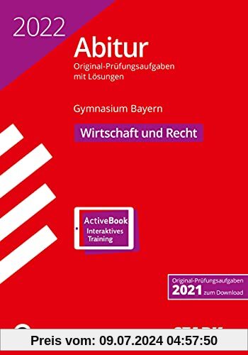 STARK Abiturprüfung Bayern 2022 - Wirtschaft/Recht (STARK-Verlag - Abitur-Prüfungen)