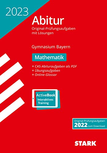 STARK Abiturprüfung Bayern 2023 - Mathematik (STARK-Verlag - Abitur-Prüfungen) von Stark Verlag
