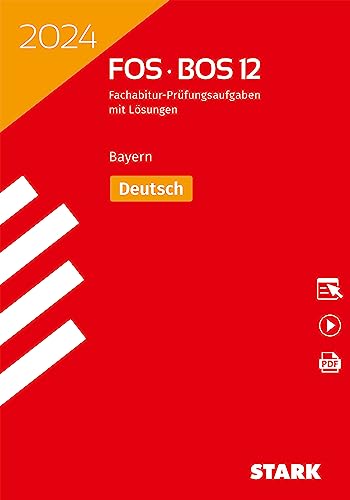 STARK Abiturprüfung FOS/BOS Bayern 2024 - Deutsch 12. Klasse von Stark Verlag GmbH