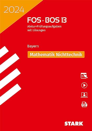 STARK Abiturprüfung FOS/BOS Bayern 2024 - Mathematik Nichttechnik 13. Klasse von Stark Verlag GmbH