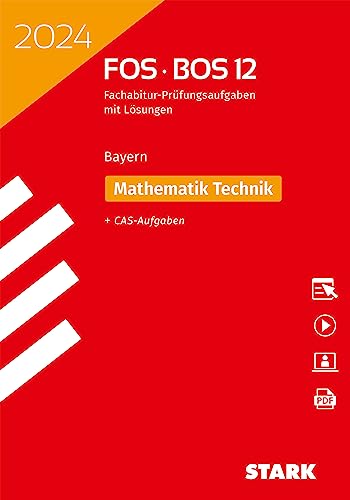 STARK Abiturprüfung FOS/BOS Bayern 2024 - Mathematik Technik 12. Klasse von Stark Verlag GmbH