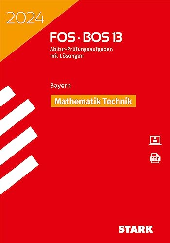 STARK Abiturprüfung FOS/BOS Bayern 2024 - Mathematik Technik 13. Klasse von Stark Verlag GmbH