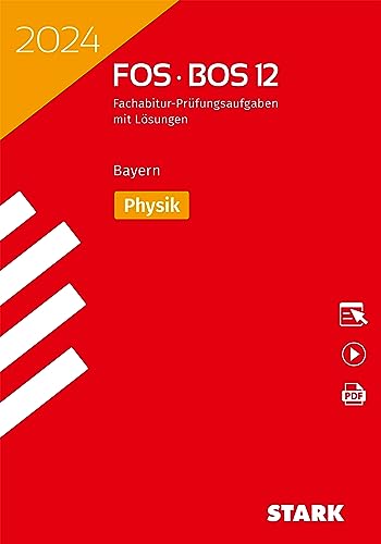 STARK Abiturprüfung FOS/BOS Bayern 2024 - Physik 12. Klasse von Stark Verlag GmbH