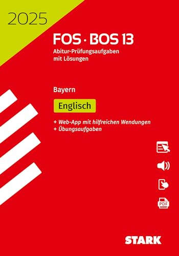 STARK Abiturprüfung FOS/BOS Bayern 2025 - Englisch 13. Klasse (Abitur-Prüfungen) STARK Abiturprüfung FOS/BOS Bayern 2025 - Englisch 13. Klasse (Abitur-Prüfungen) von Stark Verlag