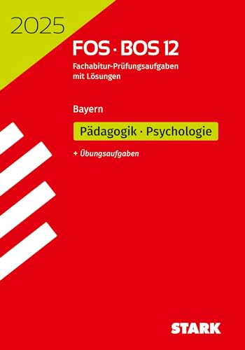 STARK Abiturprüfung FOS/BOS Bayern 2025 - Pädagogik/Psychologie 12. Klasse STARK Abiturprüfung FOS/BOS Bayern 2025 - Pädagogik/Psychologie 12. Klasse von Stark Verlag GmbH
