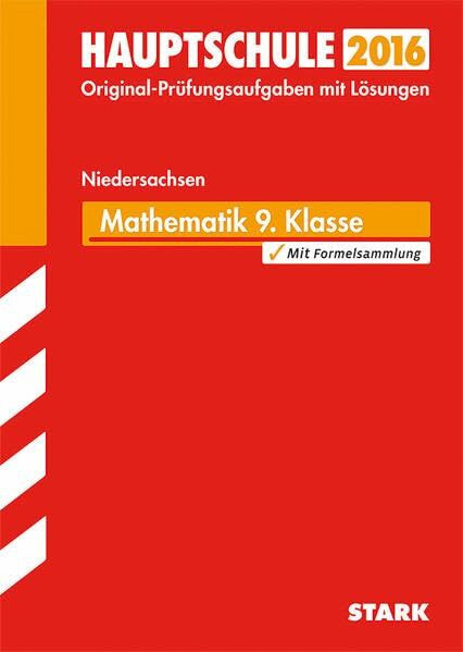 STARK Abschlussprüfung Hauptschule Niedersachsen - Mathematik 9. Klasse: Mit den Original-Prüf...