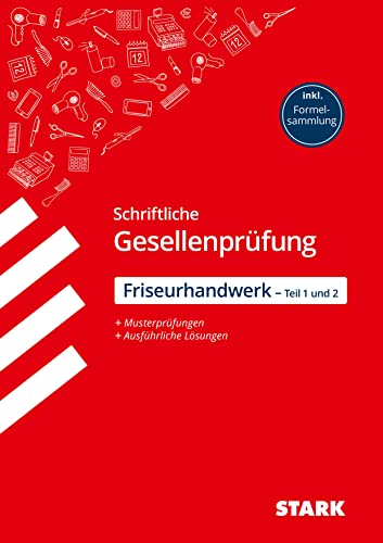 STARK Schriftliche Gesellenprüfung Ausbildung - Friseurhandwerk Teil 1 und 2 von Stark Verlag GmbH
