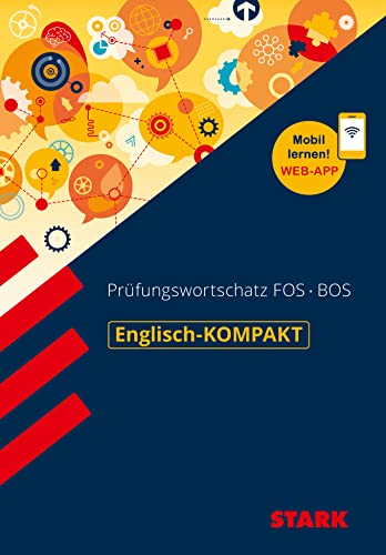STARK Englisch-KOMPAKT Prüfungswortschatz FOS/BOS: Buch + Online-Content