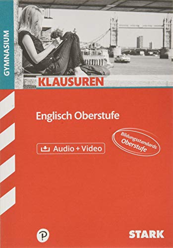 STARK Englisch Oberstufe - Klausuren + Wortschatz: Mit Online-Zugang (Klassenarbeiten und Klausuren) von Stark Verlag GmbH