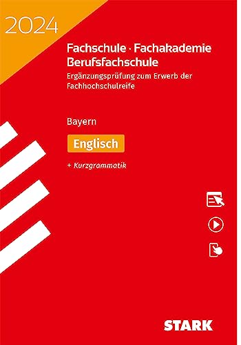 STARK Ergänzungsprüfung Fachschule/Fachakademie Bayern 2024 - Englisch von Stark Verlag GmbH