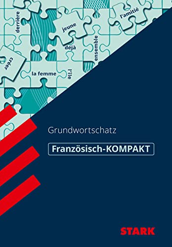 STARK Französisch-KOMPAKT - Grundwortschatz (Wissen-KOMPAKT / Auf einen Blick!)