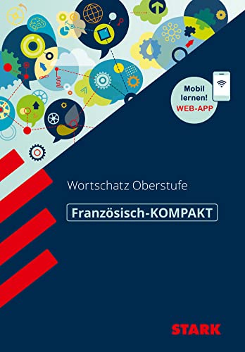 STARK Französisch-KOMPAKT - Wortschatz Oberstufe von Stark Verlag GmbH