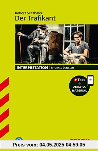 STARK Interpretationen Deutsch - Robert Seethaler: Der Trafikant