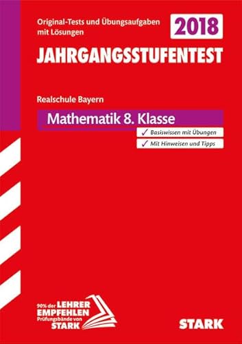 Jahrgangsstufentest Mathematik Bayern Realschule 8. Klasse von Stark Verlag GmbH