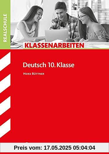 STARK Klassenarbeiten Realschule - Deutsch 10. Klasse