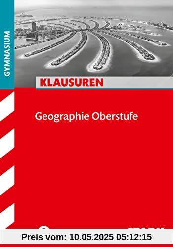 STARK Klausuren Gymnasium - Geographie Oberstufe (STARK-Verlag - Klassenarbeiten und Klausuren)