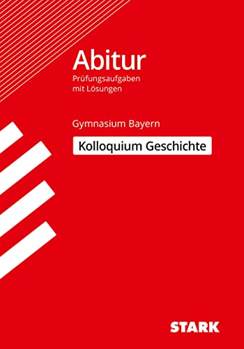 STARK Kolloquiumsprüfung Bayern - Geschichte von Stark Verlag GmbH