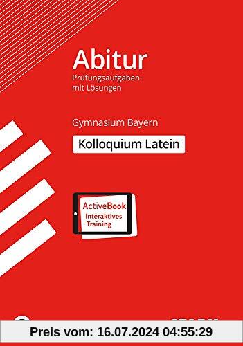 STARK Kolloquiumsprüfung Bayern - Latein: Ausgabe mit Online-Content + ActiveBook