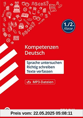 STARK Kompetenzen Deutsch 1./2. Klasse - Sprache untersuchen, Rechtschreiben, Texte verfassen