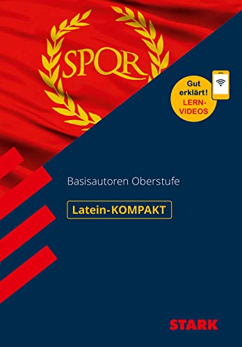 STARK Latein-KOMPAKT - Basisautoren Oberstufe von Stark Verlag GmbH