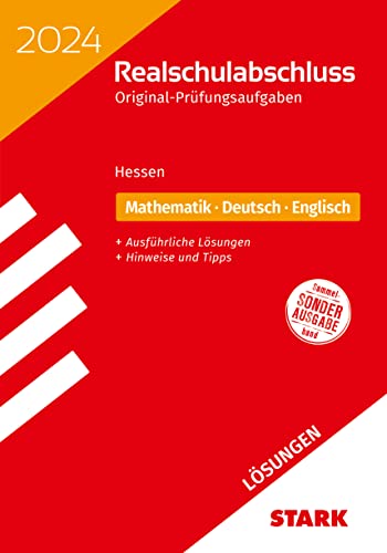 STARK Lösungen zu Original-Prüfungen Realschulabschluss 2024 - Mathematik, Deutsch, Englisch - Hessen (Abschlussprüfungen)