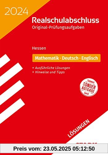 STARK Lösungen zu Original-Prüfungen Realschulabschluss 2024 - Mathematik, Deutsch, Englisch - Hessen