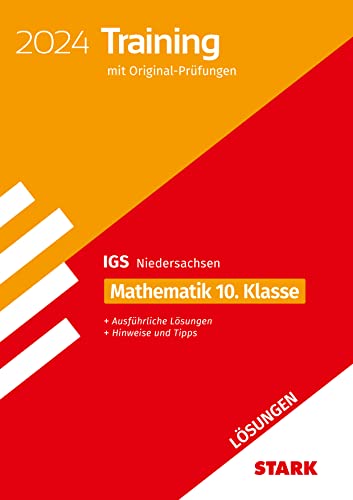 STARK Lösungen zu Original-Prüfungen und Training - Abschluss Integrierte Gesamtschule 2024 - Mathematik 10. Klasse - Niedersachsen von Stark Verlag GmbH