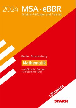 STARK Lösungen zu Original-Prüfungen und Training MSA/eBBR 2024 - Mathematik - Berlin/Brandenburg von Stark / Stark Verlag