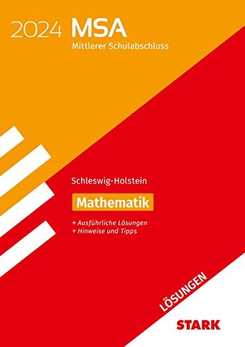 STARK Lösungen zu Original-Prüfungen und Training MSA 2024 - Mathematik - Schleswig-Holstein von Stark Verlag GmbH