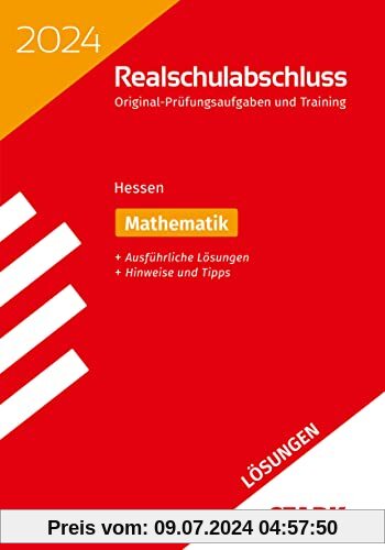 STARK Lösungen zu Original-Prüfungen und Training Realschulabschluss 2024 - Mathematik - Hessen