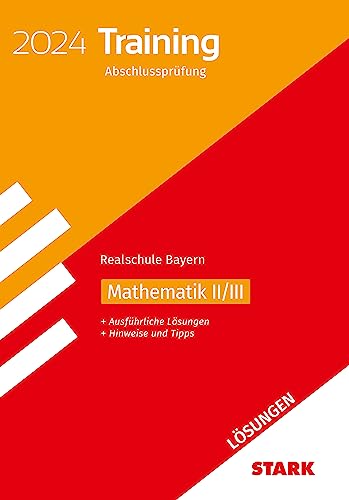 STARK Lösungen zu Training Abschlussprüfung Realschule 2024 - Mathematik II/III - Bayern von Stark Verlag GmbH