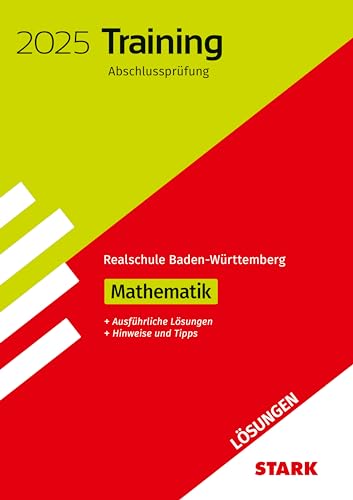 STARK Lösungen zu Training Abschlussprüfung Realschule 2025 - Mathematik - BaWü von Stark Verlag GmbH