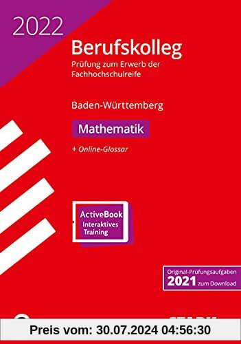 STARK Original-Prüfungen Berufskolleg 2022 - Mathematik - BaWü (STARK-Verlag - Abitur-Prüfungen)