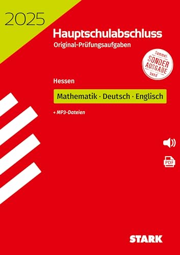 STARK Original-Prüfungen Hauptschulabschluss 2025 - Mathematik, Deutsch, Englisch - Hessen STARK Original-Prüfungen Hauptschulabschluss 2025 - Mathematik, Deutsch, Englisch - Hessen