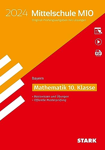 STARK Original-Prüfungen und Training Mittelschule M10 2024 - Mathematik - Bayern von Stark Verlag GmbH