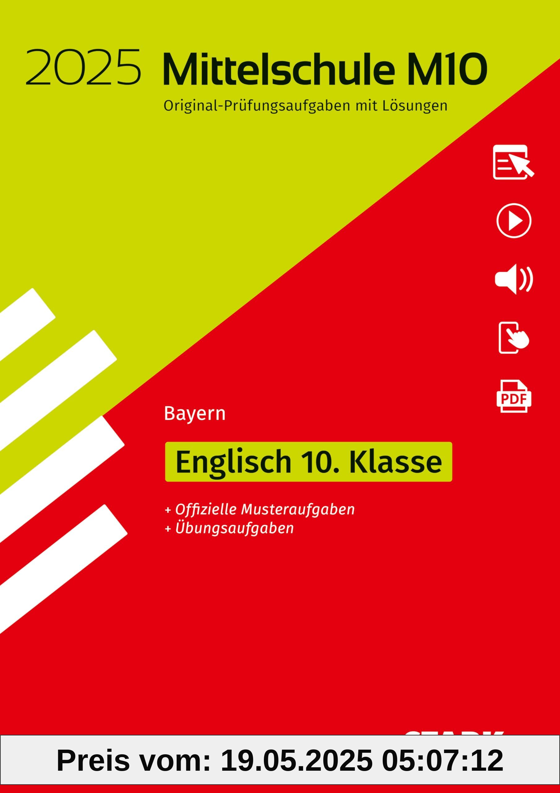 STARK Original-Prüfungen und Training Mittelschule M10 2025 - Englisch - Bayern STARK Original-Prüfungen und Training Mittelschule M10 2025 - Englisch - Bayern